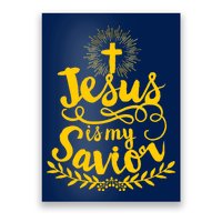 Jesus Is My Savior Cross Christian Poster