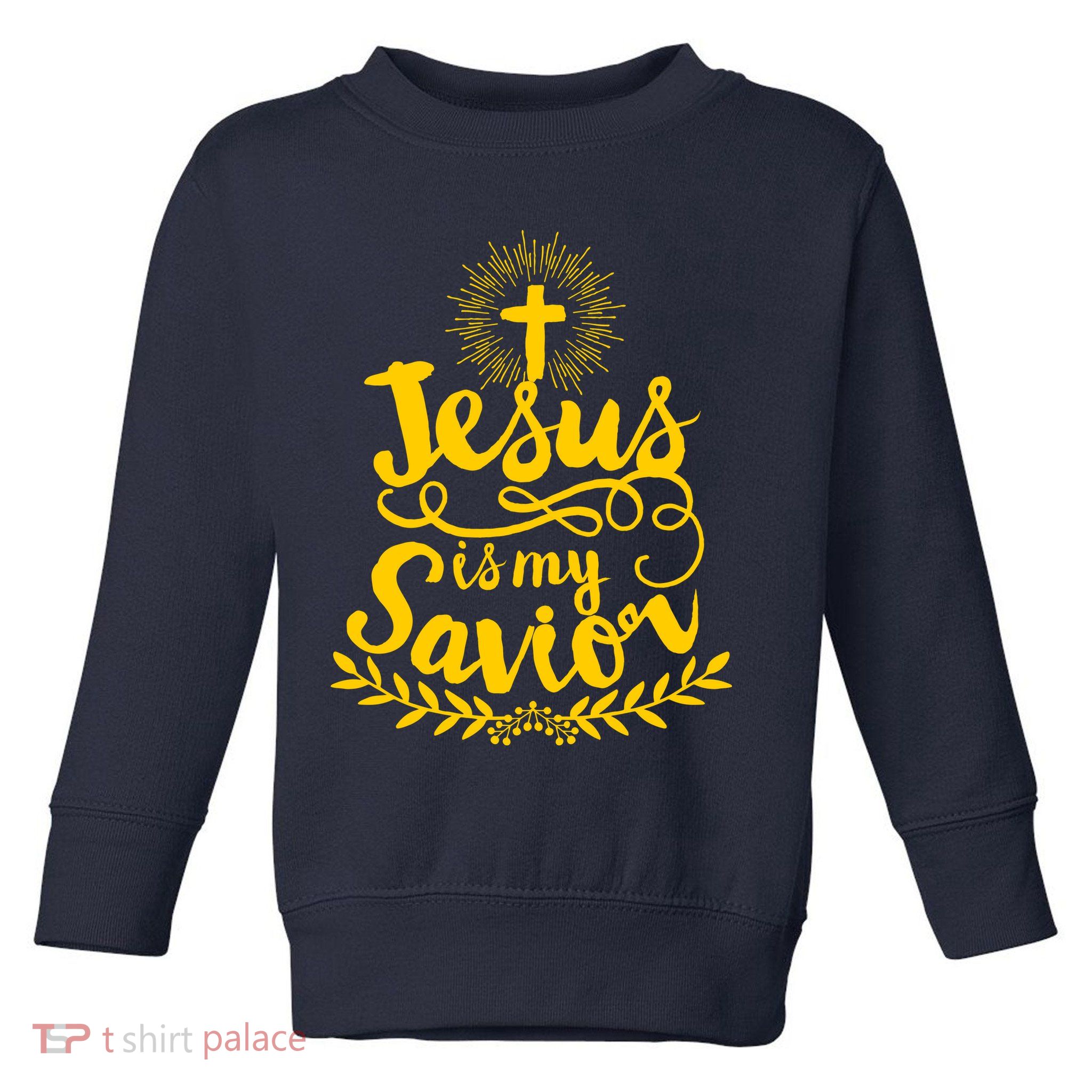 Jesus Is My Savior Cross Christian Toddler Sweatshirt