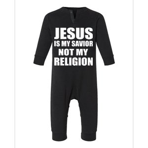 Jesus Is My Savior Not My Religion Infant Fleece One Piece