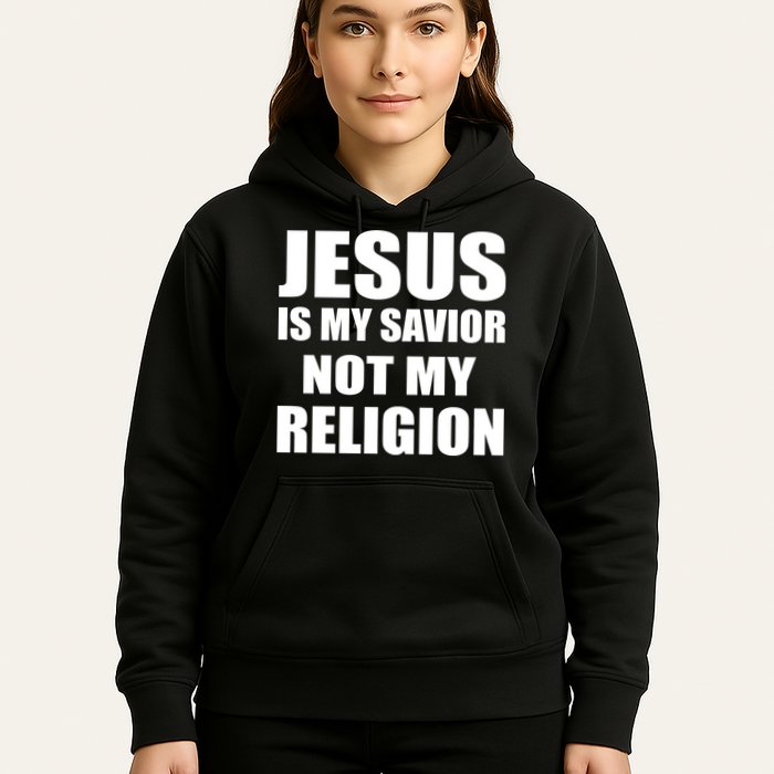 Jesus Is My Savior Not My Religion Hoodie