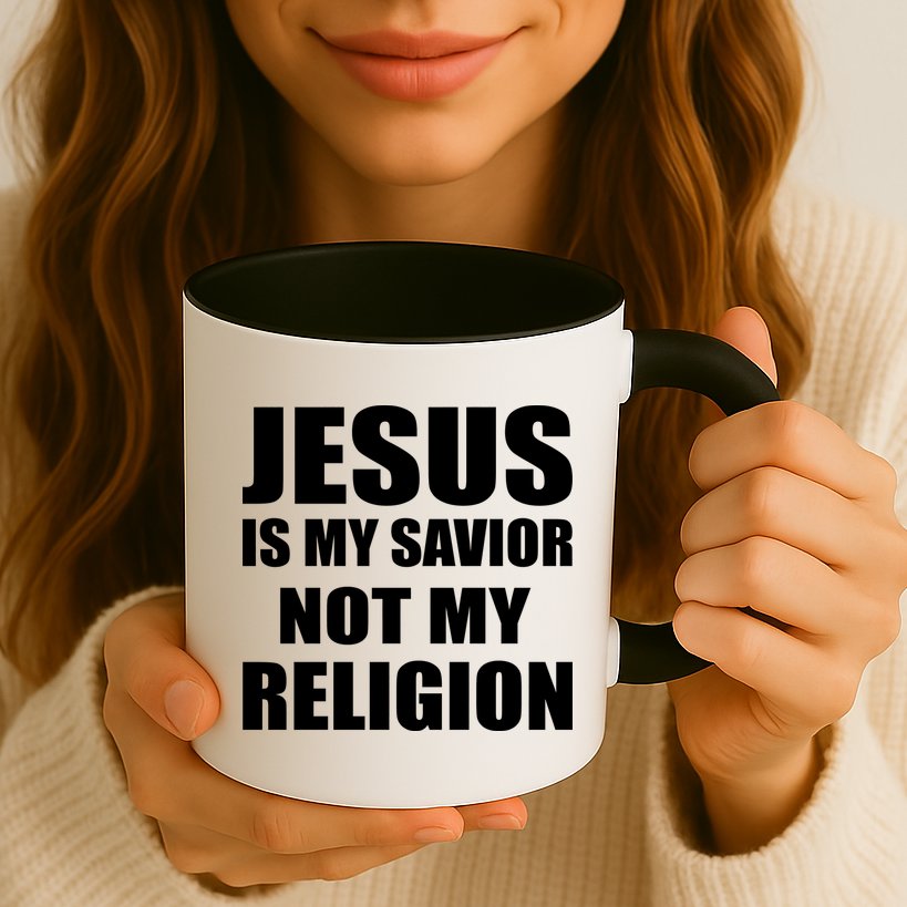 Jesus Is My Savior Not My Religion Mug