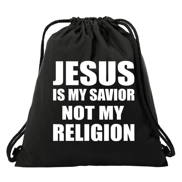 Jesus Is My Savior Not My Religion Drawstring Bag