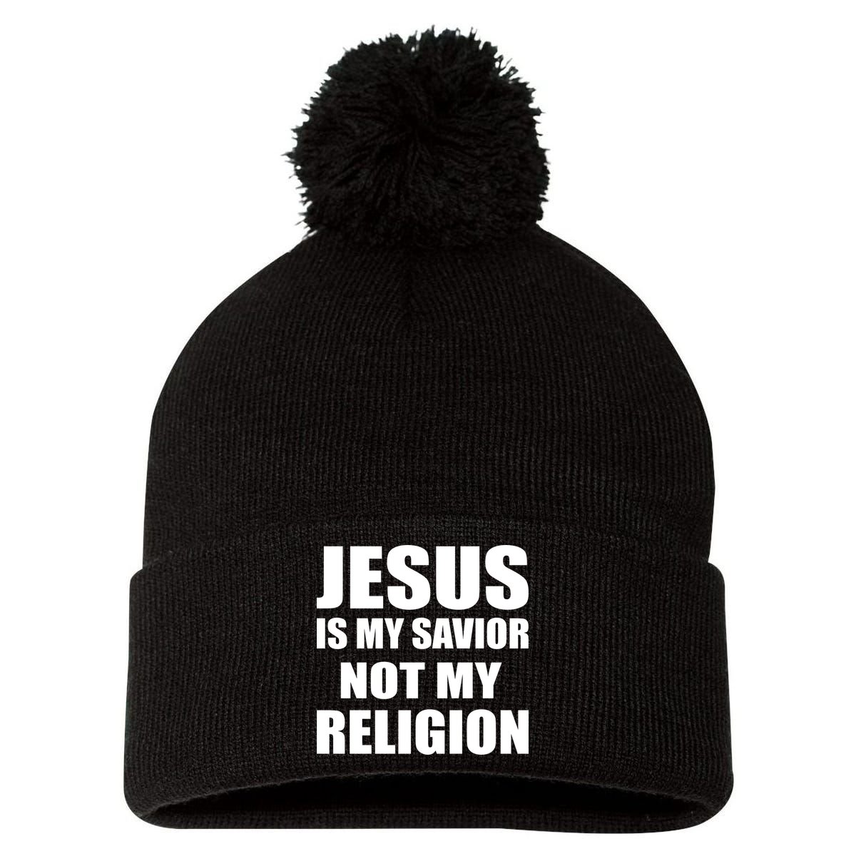Jesus Is My Savior Not My Religion Pom Pom 12in Knit Beanie