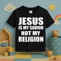 Jesus Is My Savior Not My Religion Toddler T-Shirt