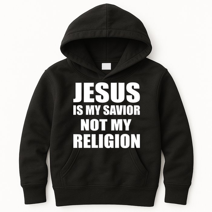 Jesus Is My Savior Not My Religion Kids Hoodie