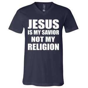 Jesus Is My Savior Not My Religion V-Neck T-Shirt