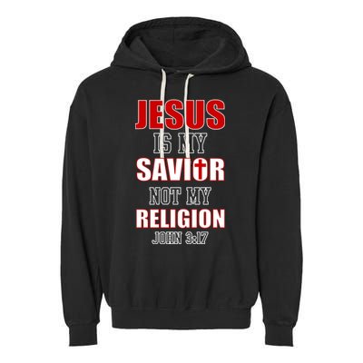 Jesus Is My Savior Not Religion Garment-Dyed Fleece Hoodie