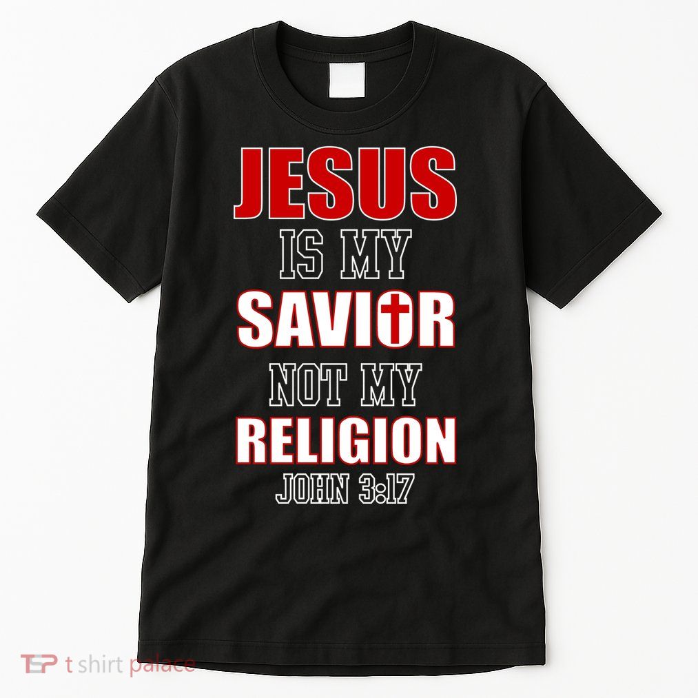 Jesus Is My Savior Not Religion Tall T-Shirt