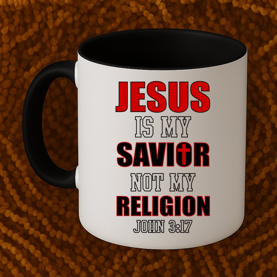 Jesus Is My Savior Not Religion Mug