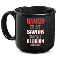 Jesus Is My Savior Not Religion 15oz Campfire Ceramic Mug