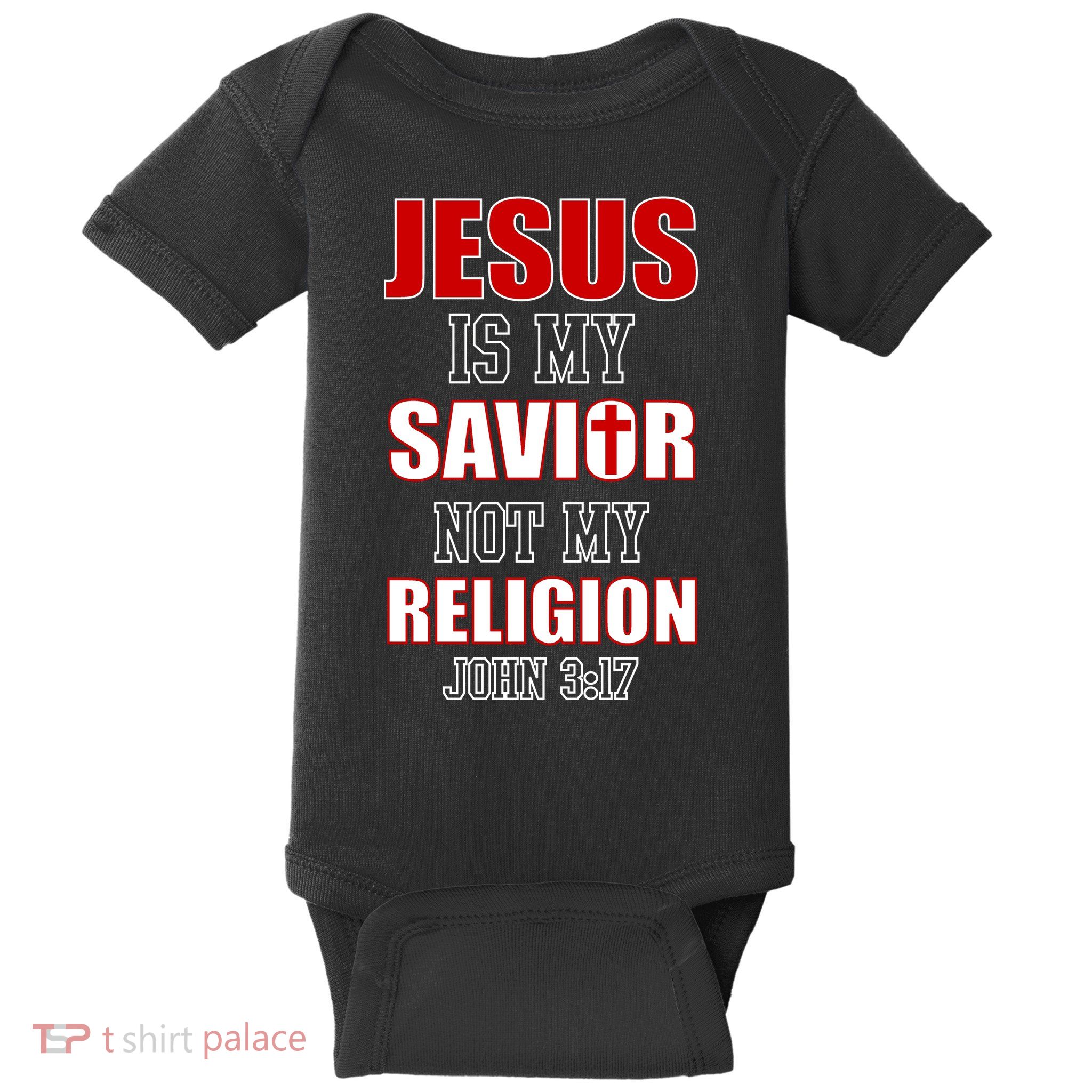 Jesus Is My Savior Not Religion Baby Bodysuit