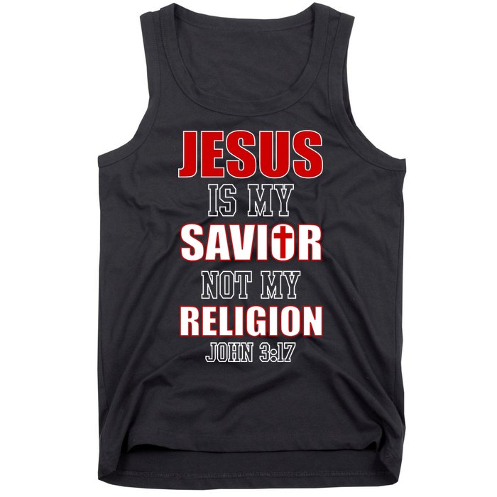 Jesus Is My Savior Not Religion Tank Top