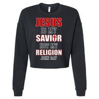 Jesus Is My Savior Not Religion Cropped Pullover Crew