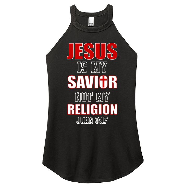 Jesus Is My Savior Not Religion Women's Perfect Tri Rocker Tank