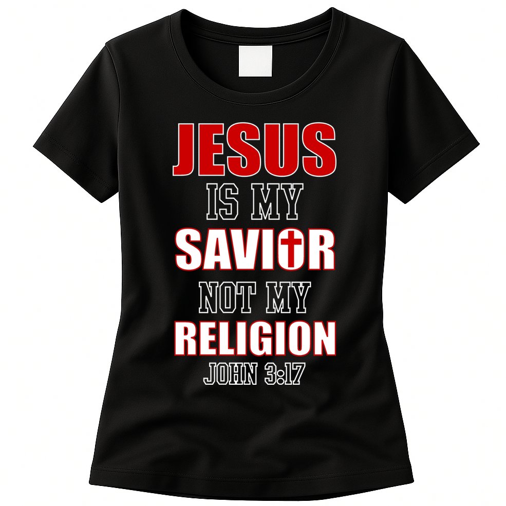 Jesus Is My Savior Not Religion Womens T-Shirt
