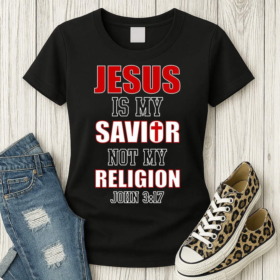 Jesus Is My Savior Not Religion Womens T-Shirt