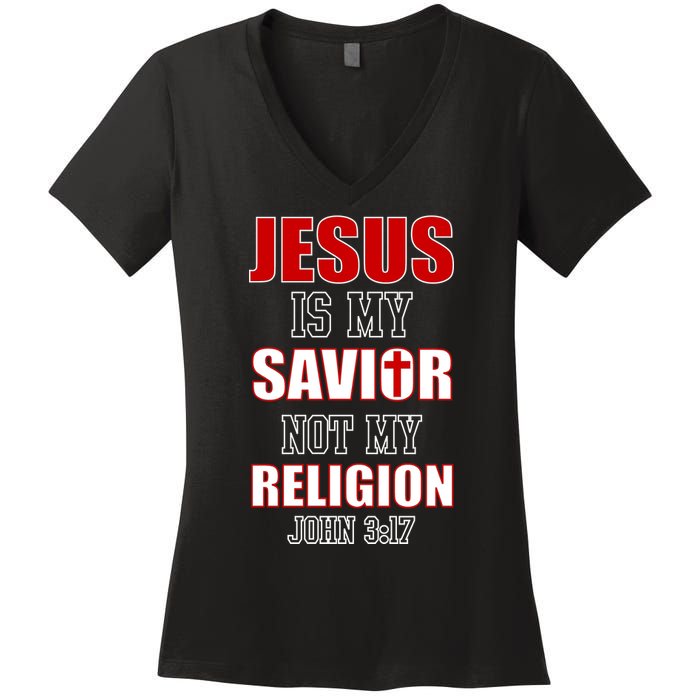 Jesus Is My Savior Not Religion Women's V-Neck T-Shirt