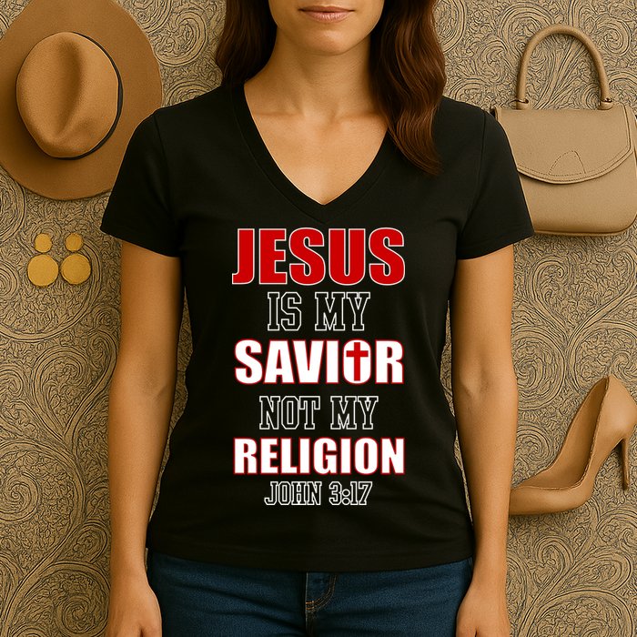 Jesus Is My Savior Not Religion Women's V-Neck T-Shirt