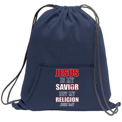 Jesus Is My Savior Not Religion Sweatshirt Cinch Pack Bag