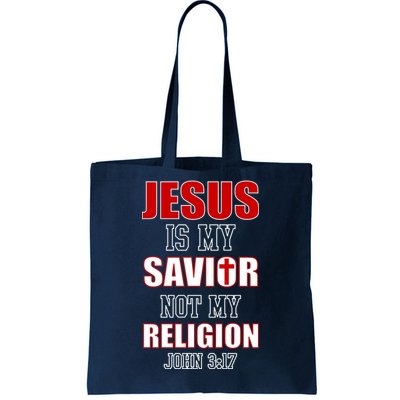 Jesus Is My Savior Not Religion Tote Bag