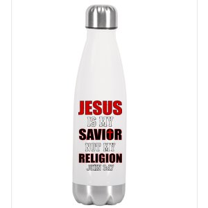 Jesus Is My Savior Not Religion Stainless Steel Insulated Water Bottle