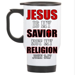 Jesus Is My Savior Not Religion Stainless Steel Travel Mug