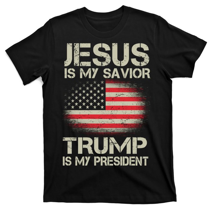 Jesus Is My Savior Trump Is My President T-Shirt