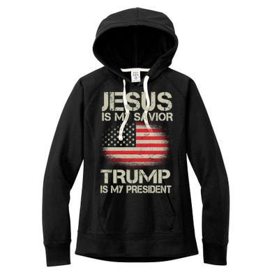 Jesus Is My Savior Trump Is My President Women's Fleece Hoodie