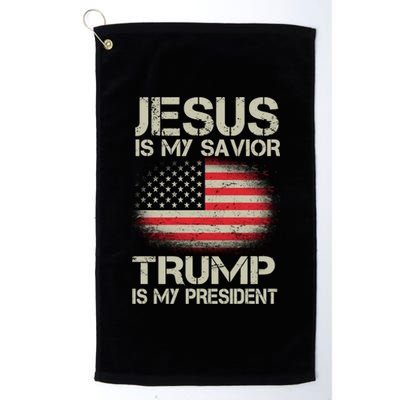 Jesus Is My Savior Trump Is My President Platinum Collection Golf Towel