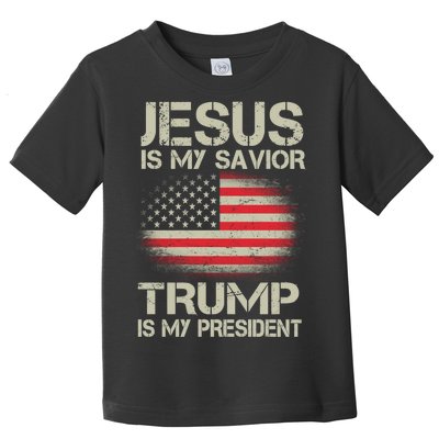 Jesus Is My Savior Trump Is My President Toddler T-Shirt