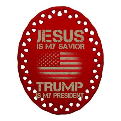 Jesus Is My Savior Trump Is My President Ceramic Oval Ornament