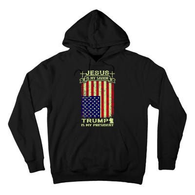 Jesus Is My Savior Trump Is My President 2020 Tall Hoodie