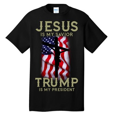 Jesus Is My Savior Trump Is My President American Cross Tall T-Shirt