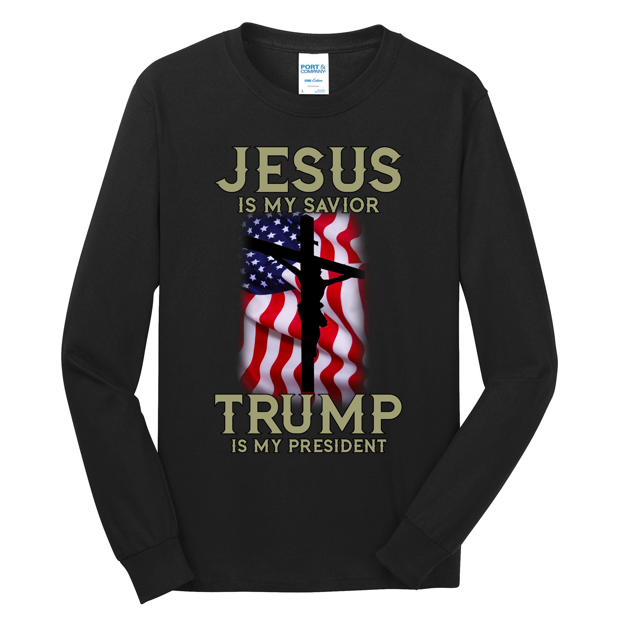 Jesus Is My Savior Trump Is My President American Cross Tall Long Sleeve T-Shirt