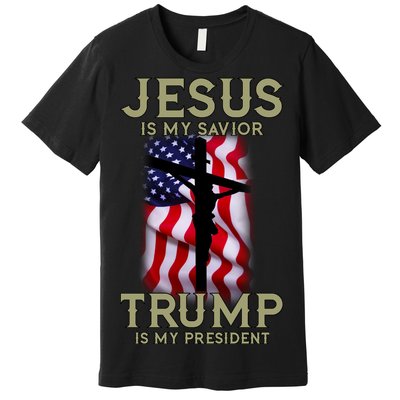 Jesus Is My Savior Trump Is My President American Cross Premium T-Shirt