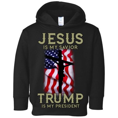 Jesus Is My Savior Trump Is My President American Cross Toddler Hoodie