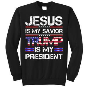 Jesus Is My Savior Trump Is My President Christian Sweatshirt