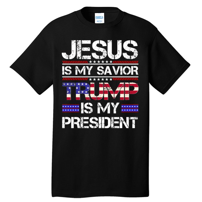 Jesus Is My Savior Trump Is My President Christian Tall T-Shirt