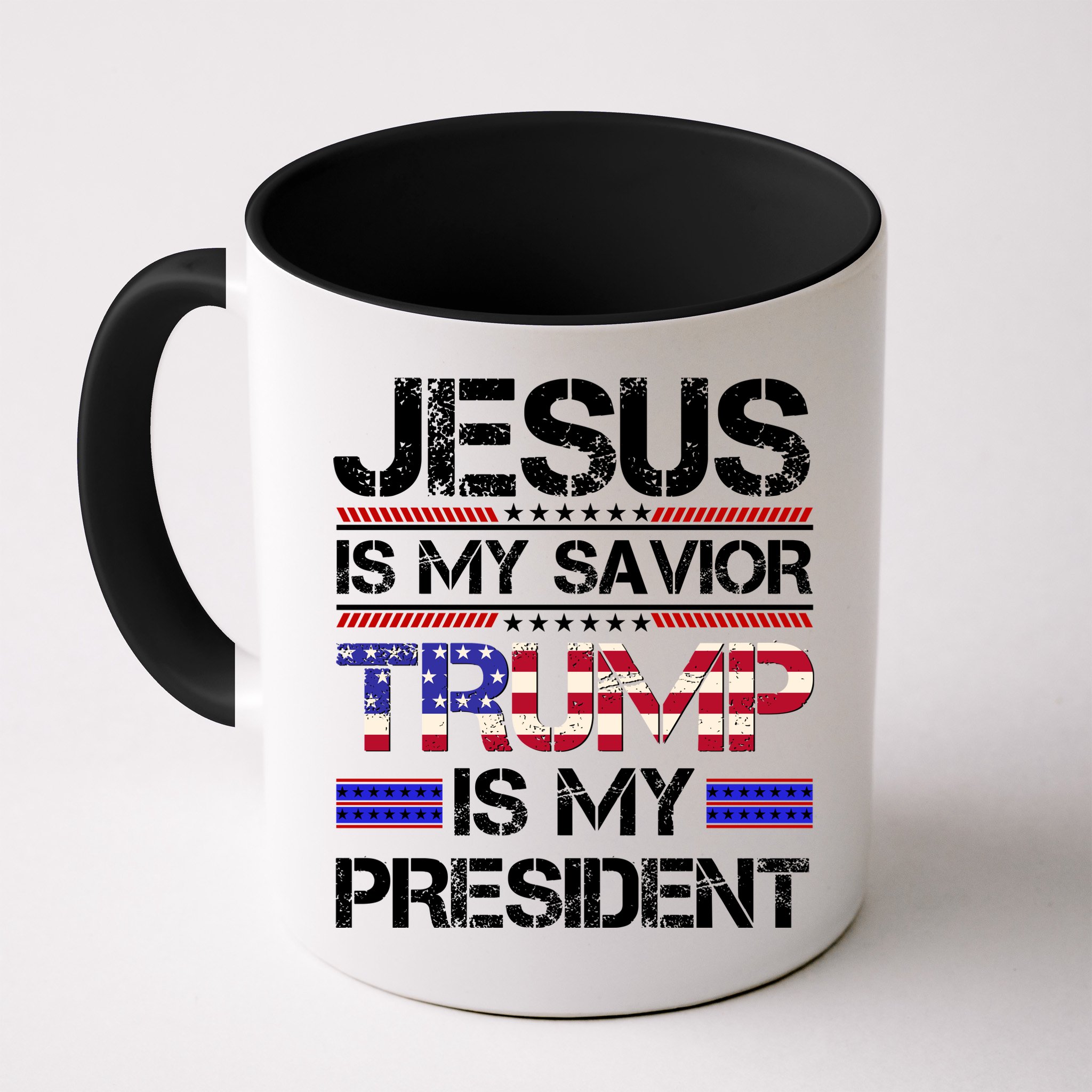 Jesus Is My Savior Trump Is My President Christian Mug