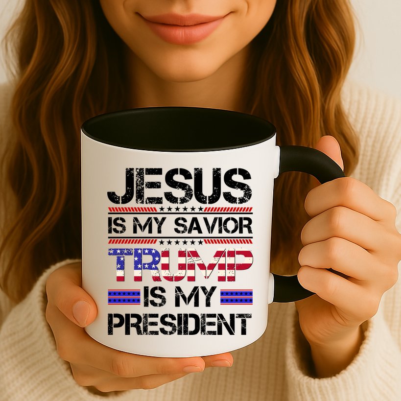 Jesus Is My Savior Trump Is My President Christian Mug