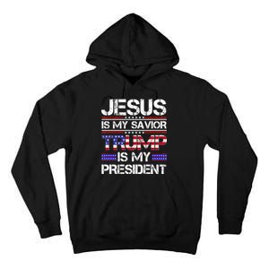 Jesus Is My Savior Trump Is My President Christian Tall Hoodie