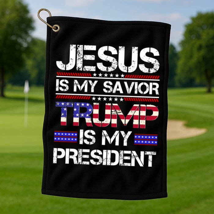 Jesus Is My Savior Trump Is My President Christian Golf Towel