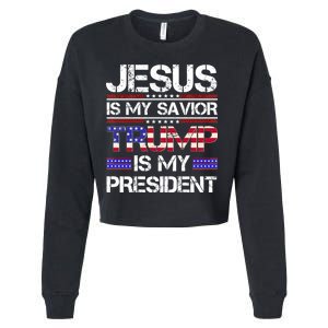 Jesus Is My Savior Trump Is My President Christian Cropped Pullover Crew