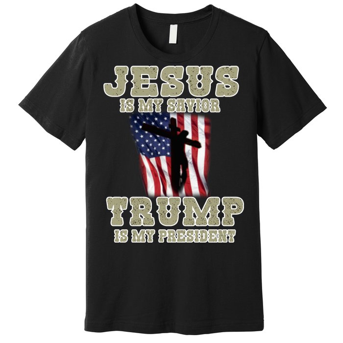 Jesus Is My Savior Trump Is My President Patriotic Flag Premium T-Shirt