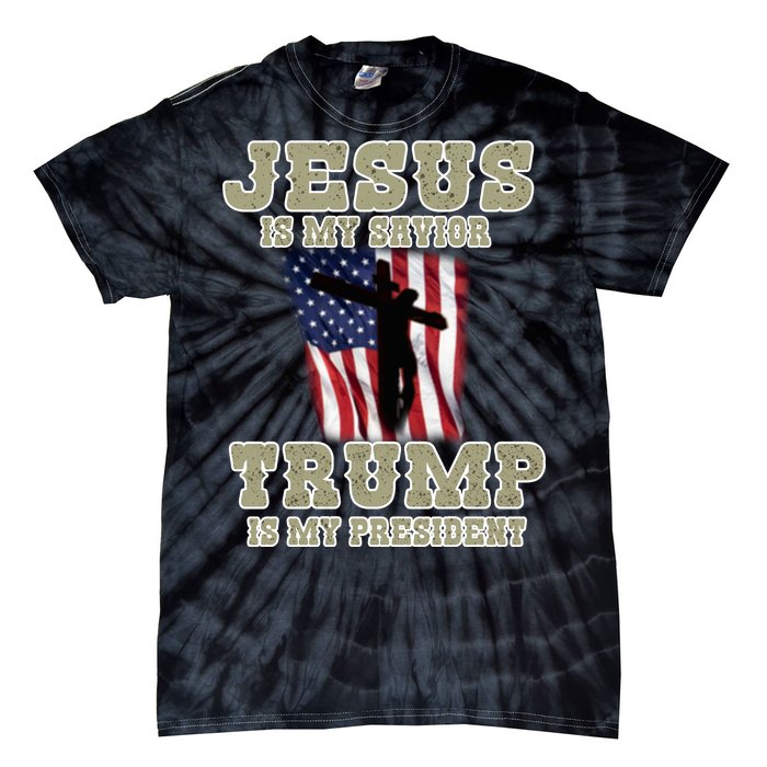 Jesus Is My Savior Trump Is My President Patriotic Flag Tie-Dye T-Shirt