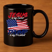 Jesus Is My Savior Trump Is My President USA Flag 11oz C Handle Ceramic Mug