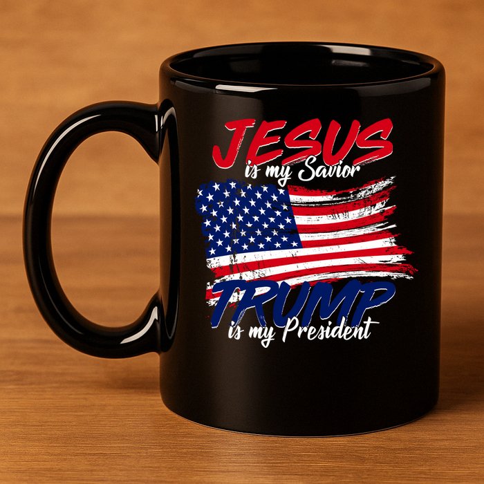 Jesus Is My Savior Trump Is My President USA Flag 11oz C Handle Ceramic Mug
