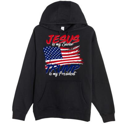 Jesus Is My Savior Trump Is My President USA Flag Premium Pullover Hoodie