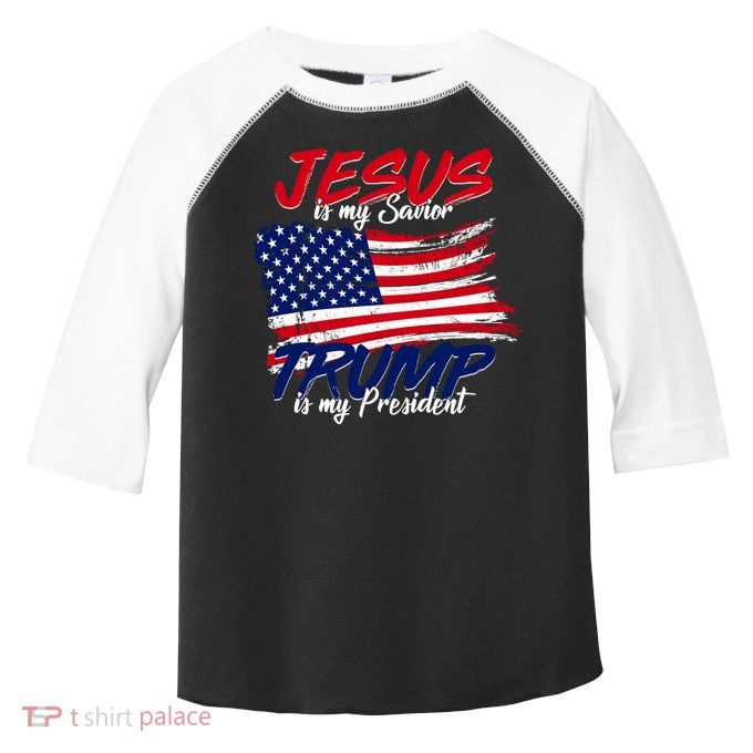 Jesus Is My Savior Trump Is My President USA Flag Toddler Fine Jersey T-Shirt