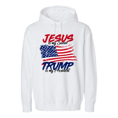 Jesus Is My Savior Trump Is My President USA Flag Garment-Dyed Fleece Hoodie